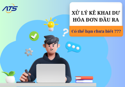 Xử lý kê khai dư hóa đơn đầu ra