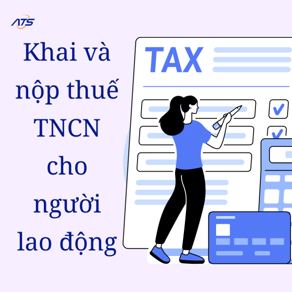 khai và nộp thuế TNCN cho người lao động
