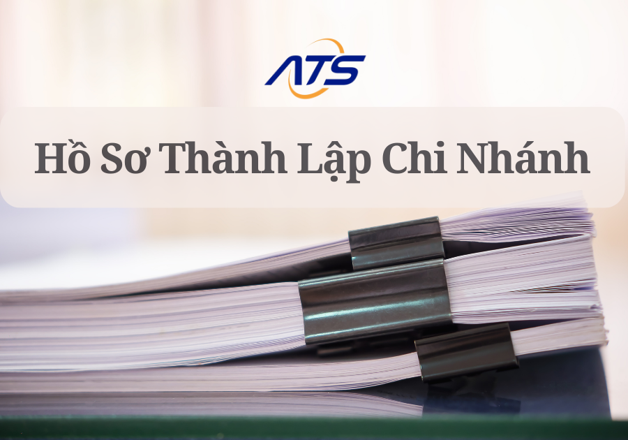 Hồ sơ thành lập chi nhánh