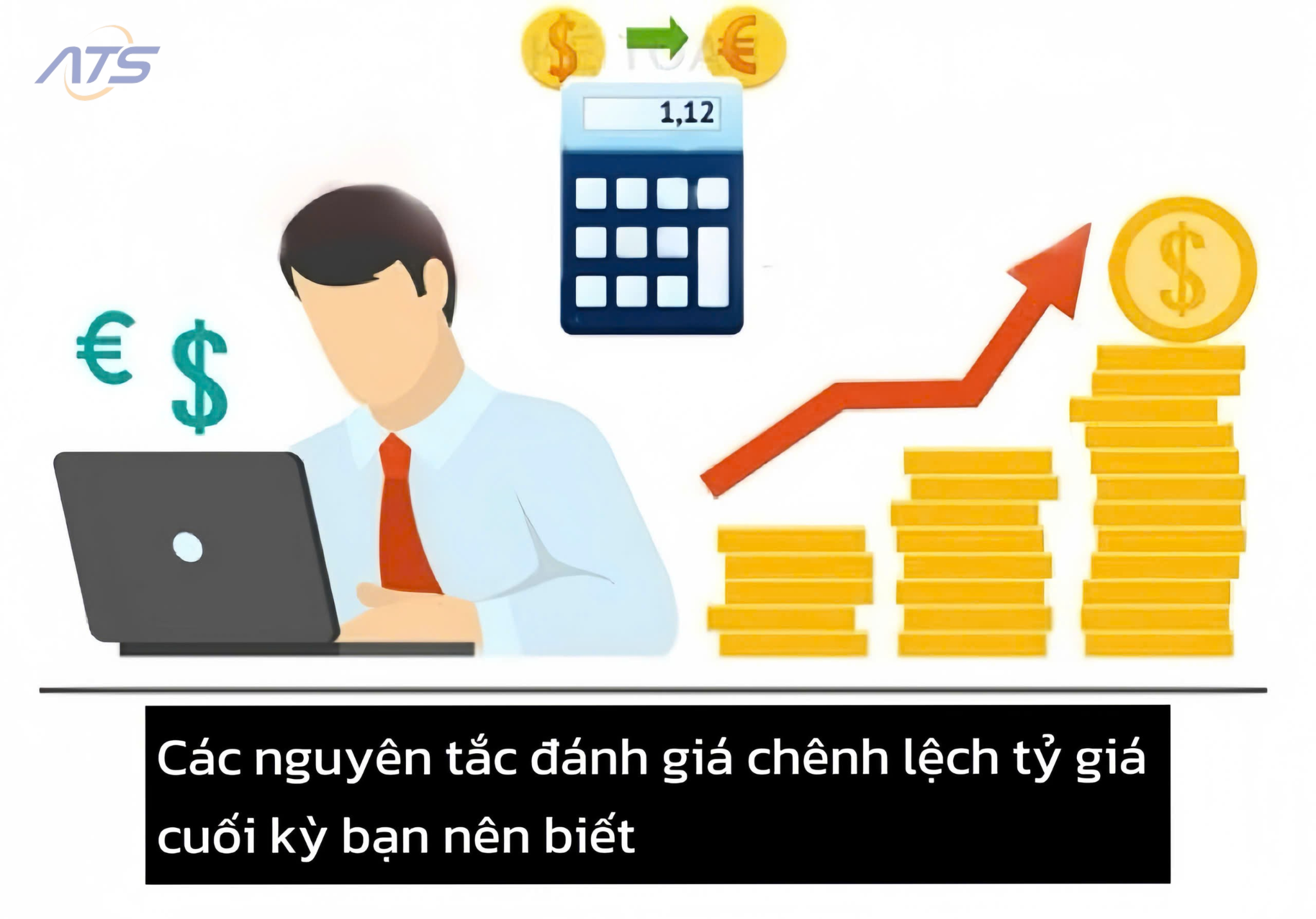 nguyên tắc đánh giá chênh lệch tỷ giá cuối kỳ