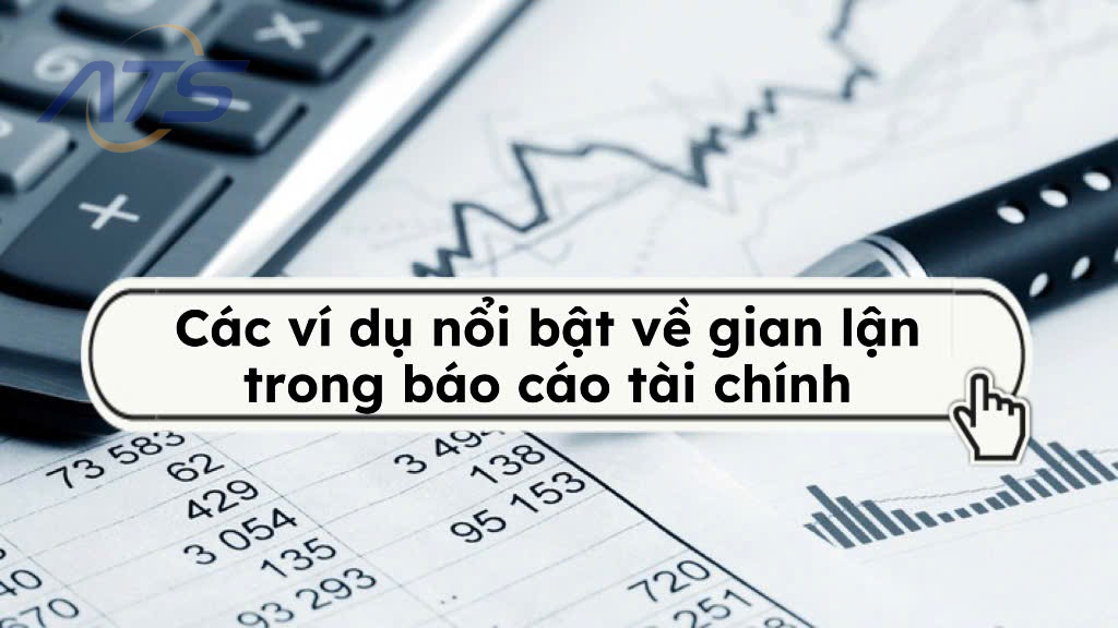 gian lận trong báo cáo tài chính