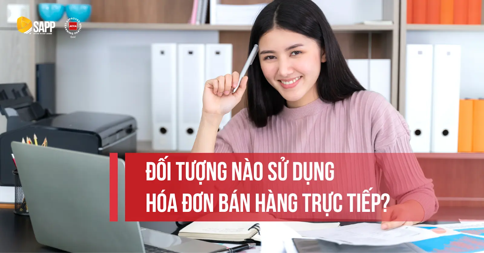Hoá đơn trực tiếp là gì? Phân biệt hoá đơn trực tiếp và hoá đơn VAT