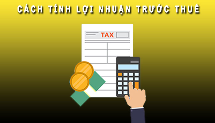 loi-nhuan-ke-toan-truoc-thue-la-gi-1