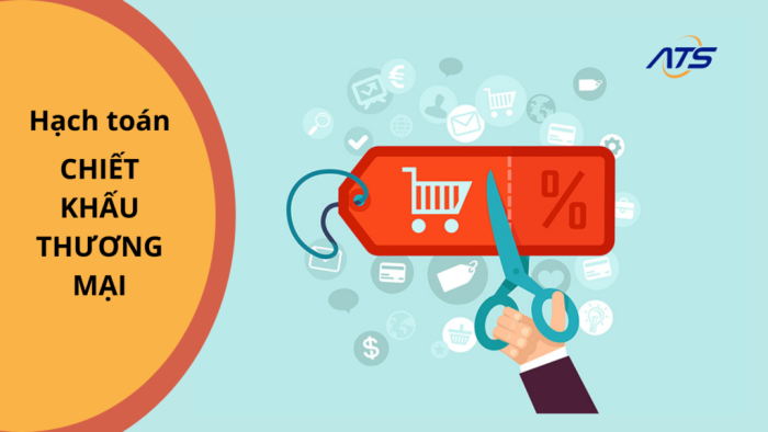 Hạch Toán Chiết Khấu Thương Mại – Góc Nhìn Từ Bên Bán