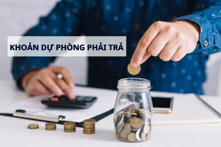 Hạch toán dự phòng phải trả