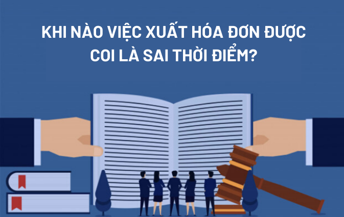 Xuất hóa đơn sai thời điểm