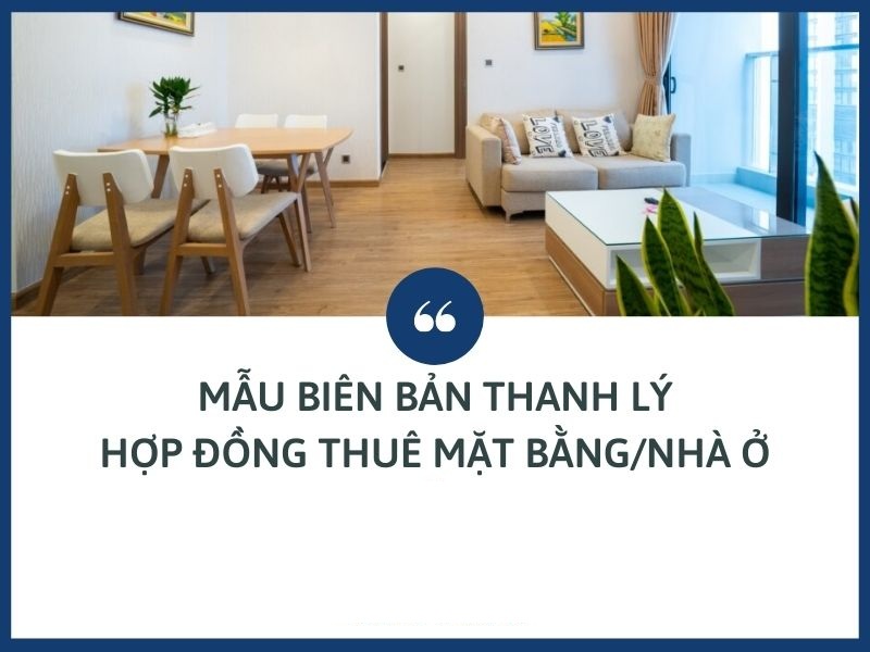 Biên bản thanh lý hợp đồng thuê nhà